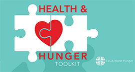 ELCA World Hunger health and hunger toolkit